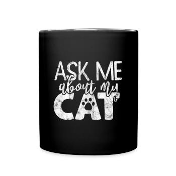 Posez-moi des questions sur mon chat - Drôles de dictons de chat - Mug uni - noir - Devant