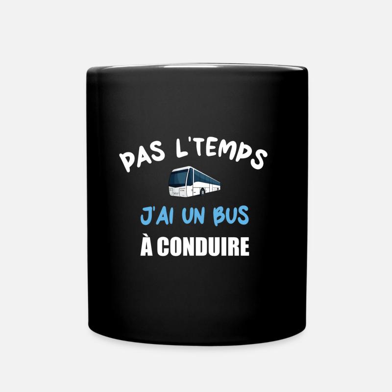 Pas l'temps j'ai un bus à conduire t-shirt - Mug uni - noir