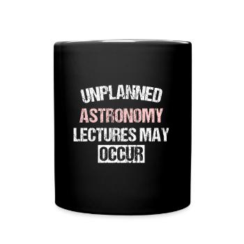 DES CONFÉRENCES D’ASTRONOMIE IMPRÉVUES PEUVENT AVOIR LIEU - Mug uni - noir - Devant