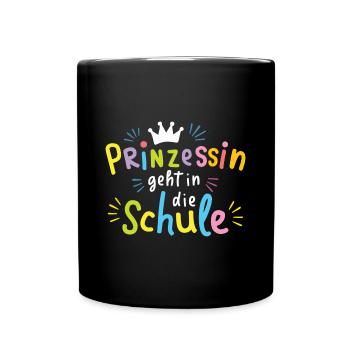 Kita Abgänger Prinzessin Schulstart Erstklässler - Tasse einfarbig - Schwarz - Vorne