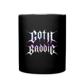Goth Baddie! Goth Girl Gothic Aesthetic - Full Colour Mug - black - Front