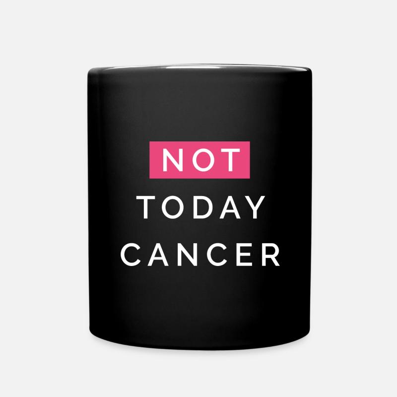 Pas aujourd’hui Cancer - Mug uni - noir