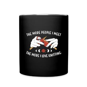 The More People I Meet, The More I Love Knitting - Full Colour Mug - black - Front
