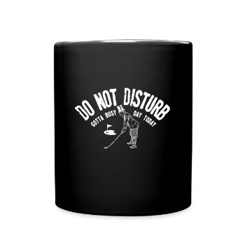 Do not disturb gotta busy day golfing - Mug uni - noir - Devant