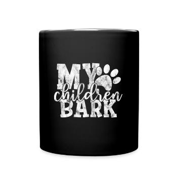 my children bark - dog dog saying - Full Colour Mug - black - Front