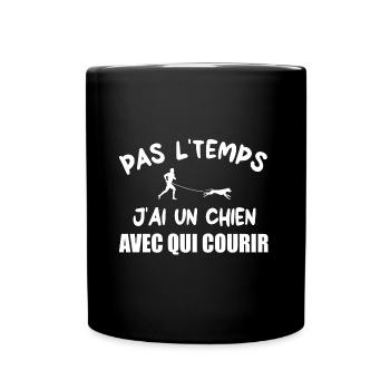 Pas l'temps j'ai un chien avec qui courir t-shirt - Mug uni - noir - Devant