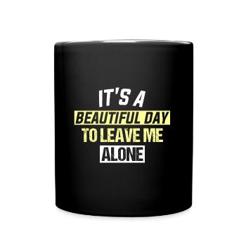 C’EST UNE BELLE JOURNÉE POUR ME LAISSER TRANQUILLE - Mug uni - noir - Devant