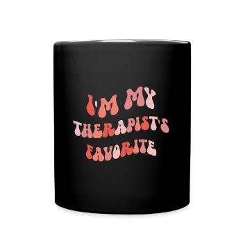 Sarcastic Therapy Saying Humor Therapist - Full Colour Mug - black - Front