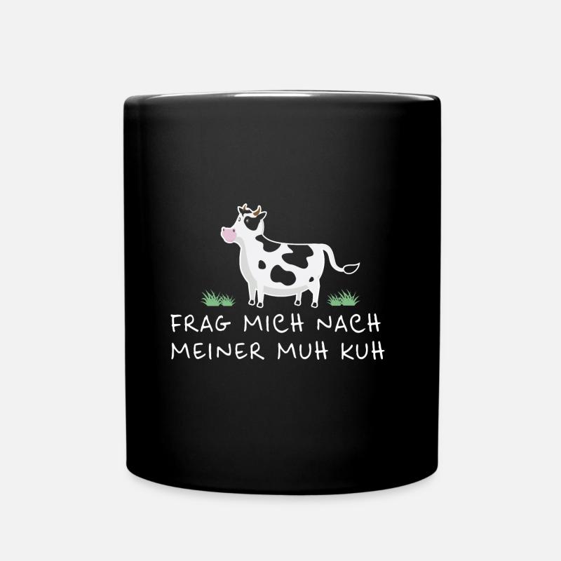 Frag mich nach meiner Muh Kuh Kinder Geschenk - Tasse einfarbig - Schwarz