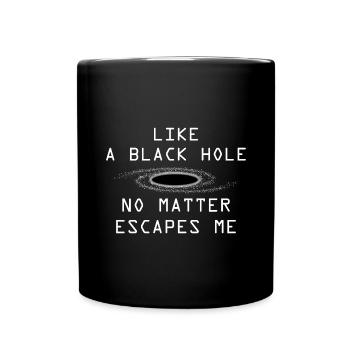 Physik schwarzes Loch - Tasse einfarbig - Schwarz - Vorne