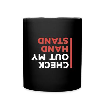 Check out my hand stand breakdancing bboy - Full Colour Mug - black - Front
