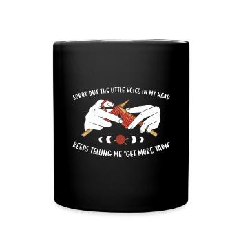 La petite voix n'arrête pas de me dire "Obtenez plus de fil" - Mug uni - noir - Devant