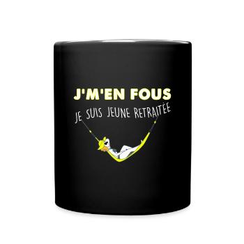 J'M'En Fous Je Suis Jeune Retraitée Cadeau Maman - Mug uni - noir - Devant