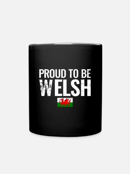 Proud To Be Welsh Wales Welsh Flag Welsh - Full Colour Mug - black