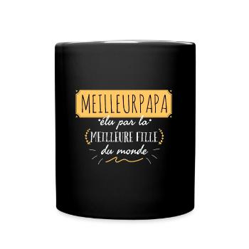 Meilleur papa élu par la meilleure fille du monde - Mug uni - noir - Devant
