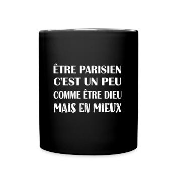 Être parisien c'est un peu comme être dieu - Mug uni - noir - Devant