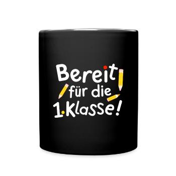 Kita Absolvent Bereit-1.Klasse: Einschulung Schulk - Tasse einfarbig - Schwarz - Vorne