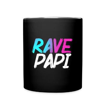 Rave Dad Techno House Electro Festival Hardstyle - Tasse einfarbig - Schwarz - Vorne