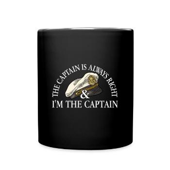 The captain is always right | I am the captain - Full Colour Mug - black - Front
