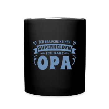 Opa Enkel Sprüche Ich habe meinen Opa - Tasse einfarbig - Schwarz - Vorne