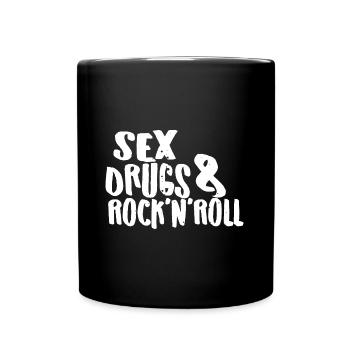 Sex, Drugs and Rock'n'Roll - Tasse einfarbig - Schwarz - Vorne