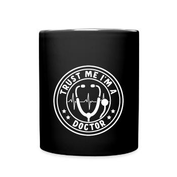 Vertrau Mir Ich Bin Arzt - Tasse einfarbig - Schwarz - Vorne