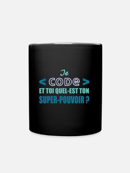 Je code et toi quel-est ton super-pouvoir? - Mug uni - noir