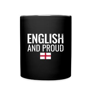 English And Proud England Englisch Engländer - Full Colour Mug - black - Front
