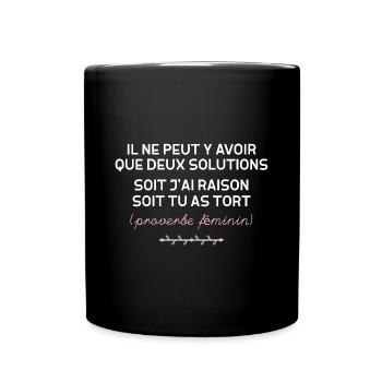 Proverbe Féminin Indiscutable - Mug uni - noir - Devant