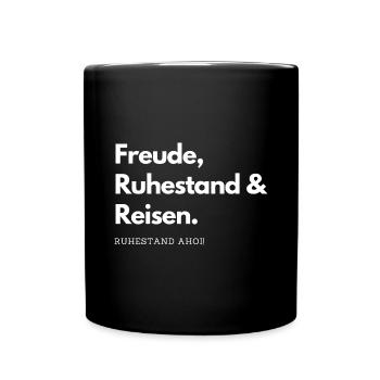 Freude Ruhestand Reisen - Tasse einfarbig - Schwarz - Vorne