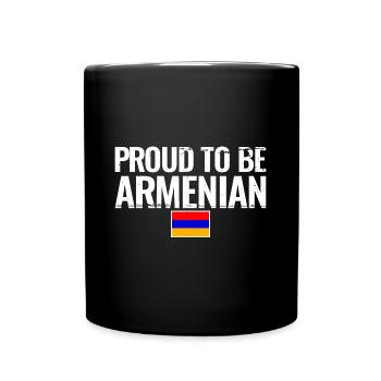 Proud To Be Armenian Armenia Armenian Flag - Full Colour Mug - black - Front