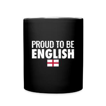 Proud To Be English England Englisch Engländer - Full Colour Mug - black - Front