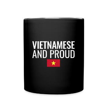 Vietnamese And Proud Vietnam Flagge Vietnamese - Tasse einfarbig - Schwarz - Vorne