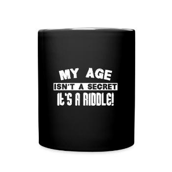 Mon âge n’est pas un secret, c’est une énigme ! - Mug uni - noir - Devant