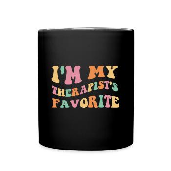 Sarcastic Therapy Saying Humor Therapist - Full Colour Mug - black - Front