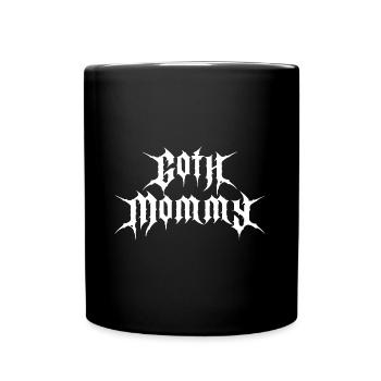 Goth Mommy! Goth Girl Gothic Aesthetic - Full Colour Mug - black - Front