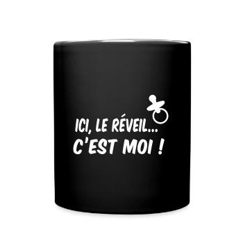 Ici, le réveil c'est moi ! bébé lolette - Mug uni - noir - Devant
