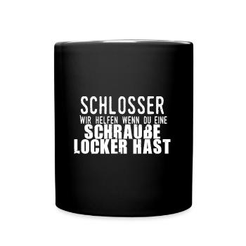 Schlosser Wir helfen wenn du eine Schraube locker - Tasse einfarbig - Schwarz - Vorne