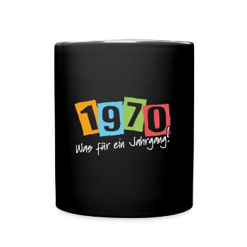 1970 was für ein Jahrgang geboren 1970 - Tasse einfarbig - Schwarz - Vorne