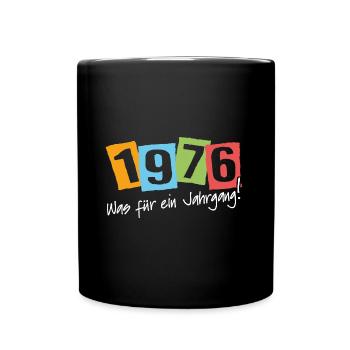 Geburtstag 1976 was für ein Jahrgang - Tasse einfarbig - Schwarz - Vorne