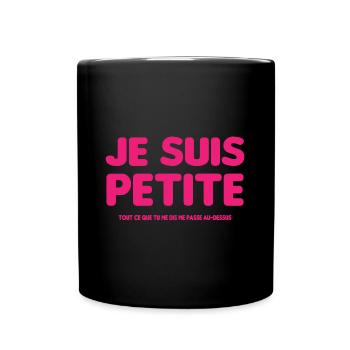 Je suis petite - Mug uni - noir - Devant