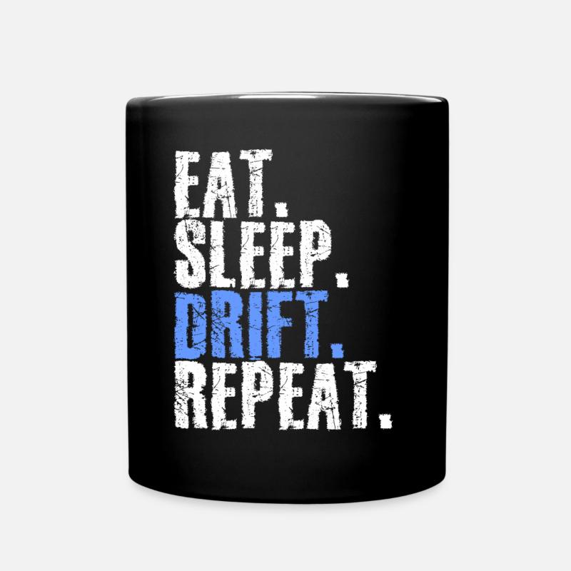 Eat Sleep Drift Repeat - Tasse einfarbig - Schwarz
