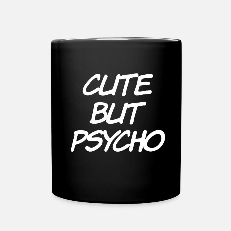 Cute But Psycho - Tasse einfarbig - Schwarz