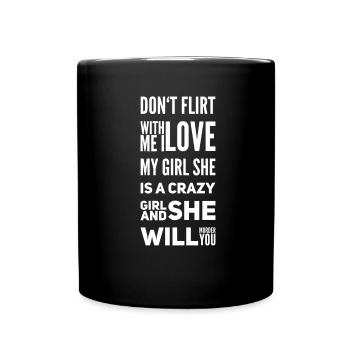 Meine Freundin Ist Verrückt - Tasse einfarbig - Schwarz - Vorne