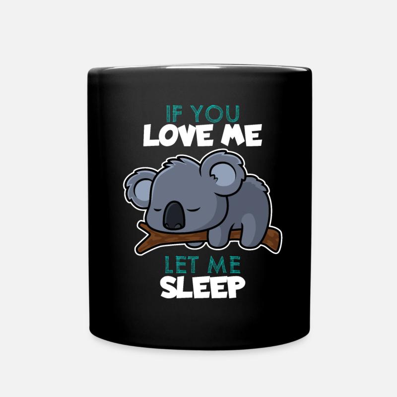 Schlafen Liebe Koala Lustig - Tasse einfarbig - Schwarz
