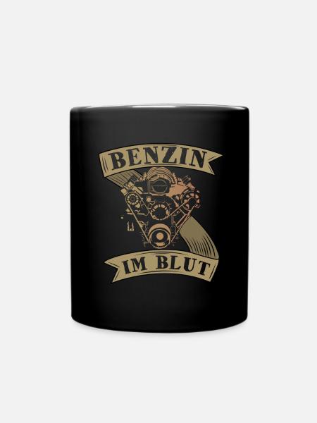 Benzin im Blut - Tasse einfarbig - Schwarz