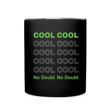 Cool Cool Cool - Tasse einfarbig - Schwarz - Vorne