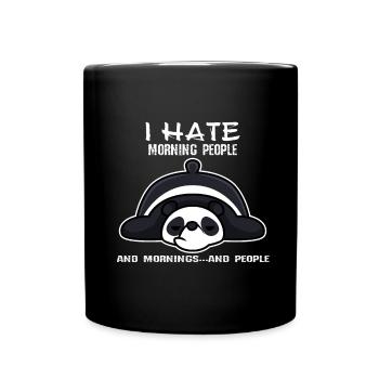 I hate morning people - Full Colour Mug - black - Front
