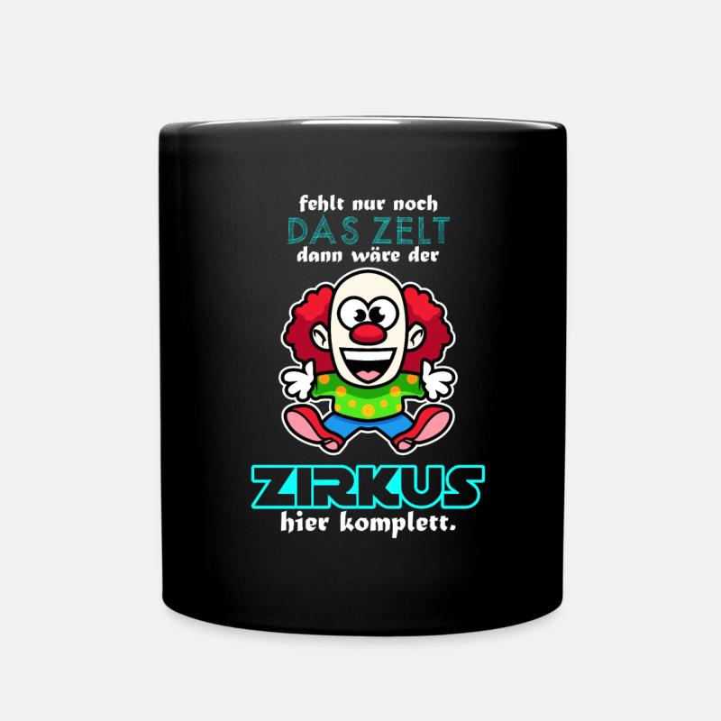 Kompletter Zirkus - Tasse einfarbig - Schwarz