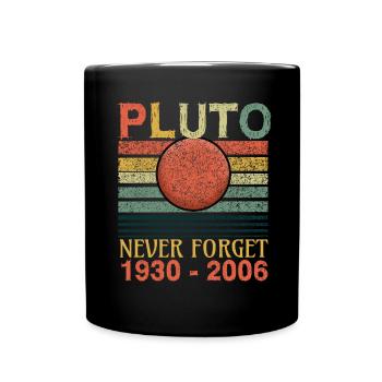Vergiss Niemals Planet Pluto - Tasse einfarbig - Schwarz - Vorne